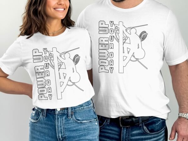 Lineman Power Up Your Day T-Shirt, Electrician Pride Tee, Utility Worker Appreciation Shirt, Lineworker Gift, Electrical Hero Tee - Image 4