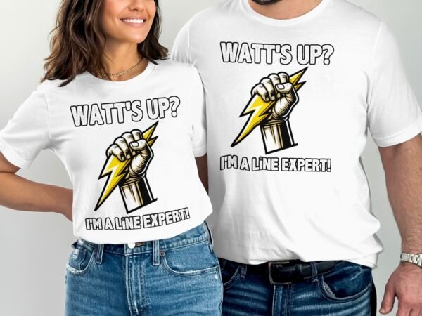 Watt's Up I'm A Line Expert T-Shirt, Funny Electrical Engineer T-Shirt, Cool Lineman Graphic Tee, Power Lineman Shirt Gift - Image 4