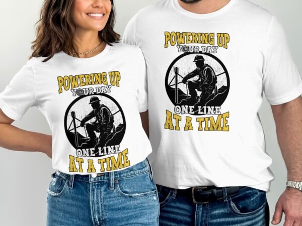 Powering Up Your Day T-Shirt, One Line at a Time Graphic Tee, Worker Themed T-Shirt, Inspirational Workwear, Motivational Novelty Shirt - Image 4