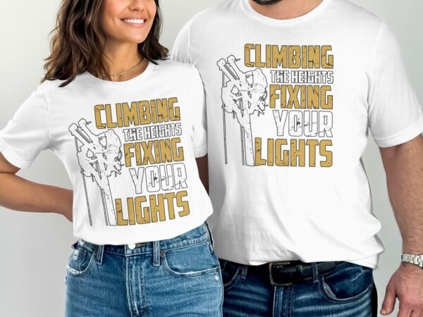 Climbing The Heights Fixing Your Lights T-Shirt, Adventure Inspired Funny Tee, Unique Graphic Print Shirt, Trendy Casual Wear - Image 4