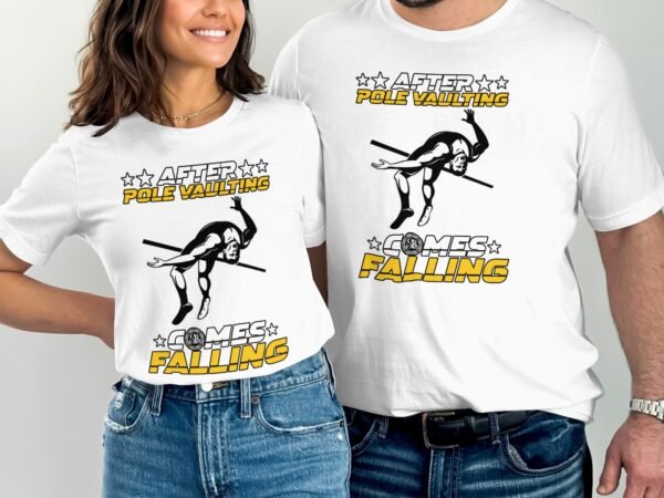 Lustiges Sport T-Shirt, Geschenk für Leichtathletik Fans, Pole Vaulting T-Shirt, humorvolle Sportbekleidung, Spruch T-Shirt, Sport Fan - Image 4