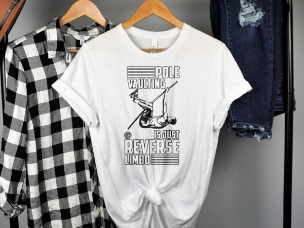 Lustiges Stabhochsprung T-Shirt, Reverse Limbo Shirt, Geschenk für Athleten, Sport Fan Geschenk, Leichtathletik T-Shirt - Image 2