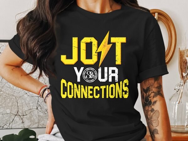 Motivational Graphic T-Shirt, Jolt Your Connections Tee, Inspiring Design Shirt, Electric Theme Top, Casual Wear, Unisex Fashion - Image 3
