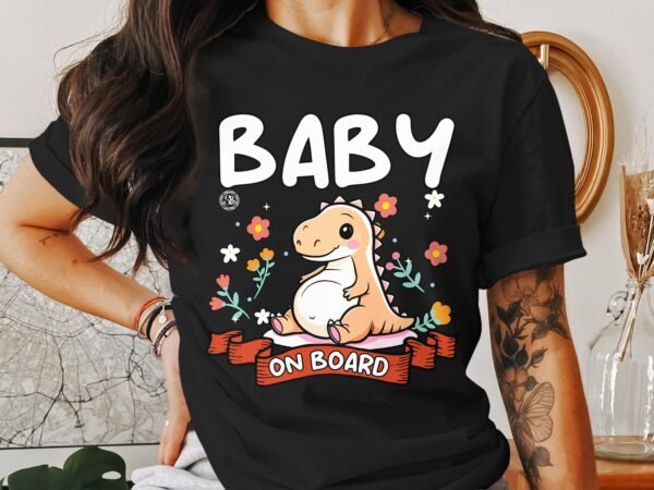 Baby on Board T-Shirt Schwangerschaft Mama Pregasaurus Babybauch Shirt Werdende Eltern Dino Shirt Mutter Vibes Schwangerschaft Familie - Image 3