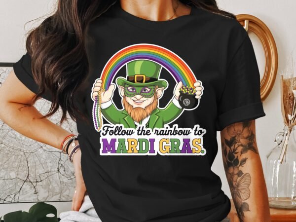 St. Patricks Day Mardi Gras T-Shirt, Follow the Rainbow to Mardi Gras Shirt, Fun Holiday Shirt, Festive Green and Purple Tee - Image 3