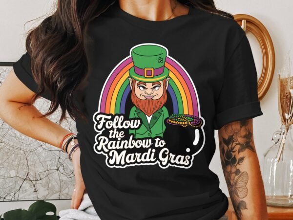 Lustiges St. Patrick's Day und Mardi Gras Shirt, Follow the Rainbow T Shirt, Irischer Kobold Karnevals Shirt, Geschenkidee - Image 3