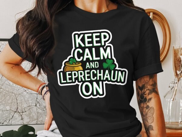 Lustiges Irisches St Patricks Day T-Shirt Halten Sie Ruhe und Kobold weiter Lustiger Kobold Spruch T-Shirt Geschenkidee - Image 3