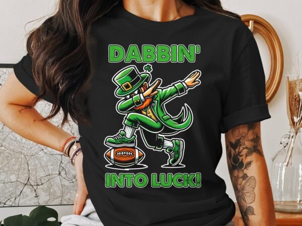Dabbin' into Luck T-Shirt, St. Patrick's Day Shirt, Irish Leprechaun Shirt, Funny Irish Shirt, Lucky T-Shirt, Holiday Tee - Image 3