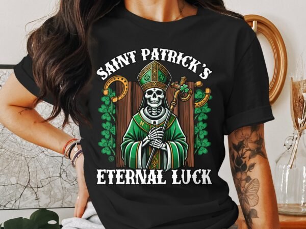 Saint Patrick's Eternal Luck T Shirt, Irisches Festival Outfit, Geschenk Fuer Ihn, Geschenk Fuer Sie, Lustiges Skelett Alten Gluck - Image 2
