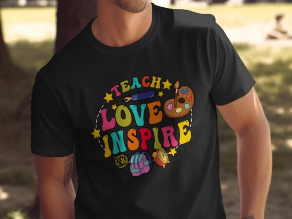 Lehrer T Shirt, Lehren Liebe Inspirieren T Shirts, Lehrer Wertschätzung Geschenk T Shirt, Schul T Shirt, Abschlussgeschenk, Geschenke für - Image 5