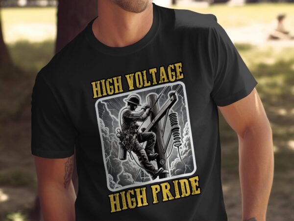 High Voltage High Pride T-Shirt, Electrician Lineman Tee for Power Workers, Unique Graphic Print for Lineman Gift - Image 5
