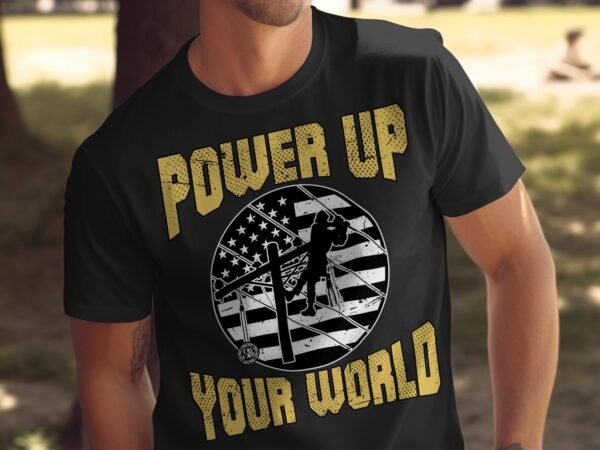 Power Up Your World T-Shirt, Lineman Gift Tee, Patriotic Electrician Shirt, USA Flag Graphic, Cool Workwear Tee, Lineworker Apparel - Image 5