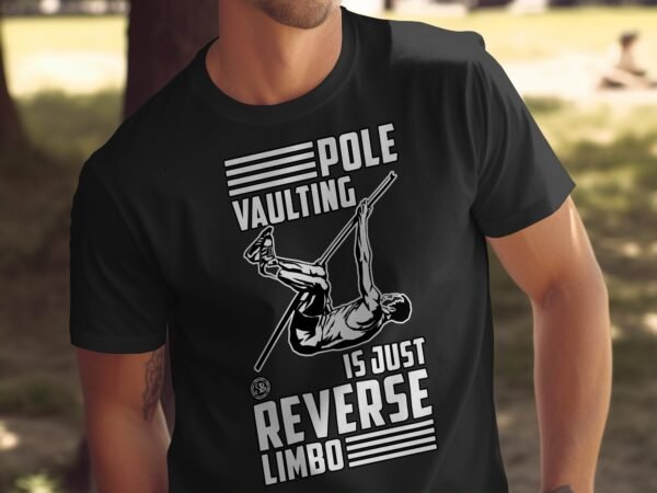 Lustiges Stabhochsprung T-Shirt, Reverse Limbo Shirt, Geschenk für Athleten, Sport Fan Geschenk, Leichtathletik T-Shirt - Image 5