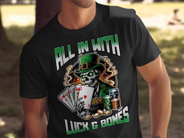 St. Patricks Day Poker T-Shirt, Casino Card Game Shirt, Lustiger Skelett Vintage Druck, All In With Luck And Bones, Geschenkidee - Image 5