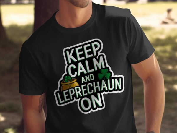 Lustiges Irisches St Patricks Day T-Shirt Halten Sie Ruhe und Kobold weiter Lustiger Kobold Spruch T-Shirt Geschenkidee - Image 5