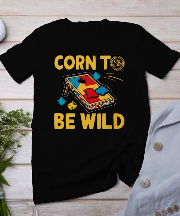 Corn To Be Wild Gartenspiel T-Shirt, Camping Outdoof-Freizeitspiel Shirt, Familien Sieger Outfit, Humorvolles Holzbrettspiel Motiv Tee
