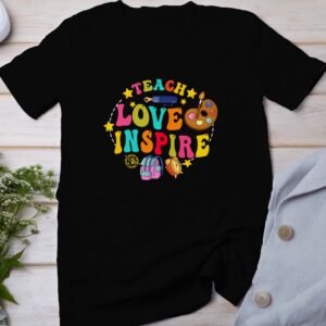 Lehrer T Shirt, Lehren Liebe Inspirieren T Shirts, Lehrer Wertschätzung Geschenk T Shirt, Schul T Shirt, Abschlussgeschenk, Geschenke für