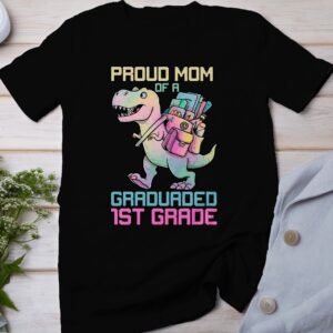 Stolze Mama Abschluss T-Shirt Dinosaurier 1. Klasse Erster Schultag Sommerferien Schulanfang Tasche Schultüte Abschied Kindergarten Rucksack