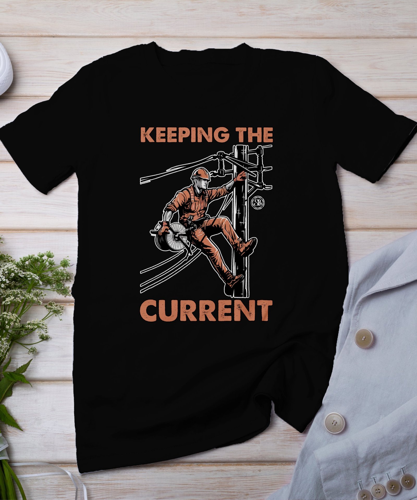 Electrician Worker, Climbing Pole T Shirt, Keeping the Current, Lineman Graphic Tee, Power Line Worker Art, Utility Worker Gift