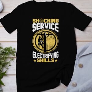 Shocking Service T-Shirt, Electrifying Skills Graphic Tee, Electrician Themed Shirt, Unique Lineman Tee, Powerline Worker Gift