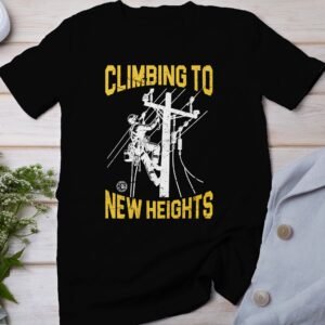 Climbing to New Heights t-shirt, Motivational Graphic Tee, Outdoor Adventure Shirt, Fitness Workout Tee, Inspirational Gym T-shirt