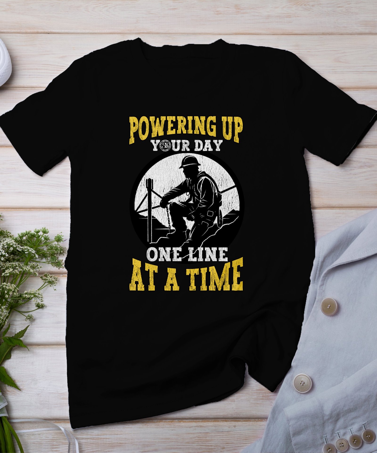 Powering Up Your Day T-Shirt, One Line at a Time Graphic Tee, Worker Themed T-Shirt, Inspirational Workwear, Motivational Novelty Shirt