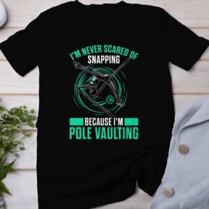 Lustiges Pole Vaulting T-Shirt, Geschenk für Sportler, Nie Angst Haben, Leichtathletik Hemd, Turnen Kleidung, Lustiges Fitness Shirt