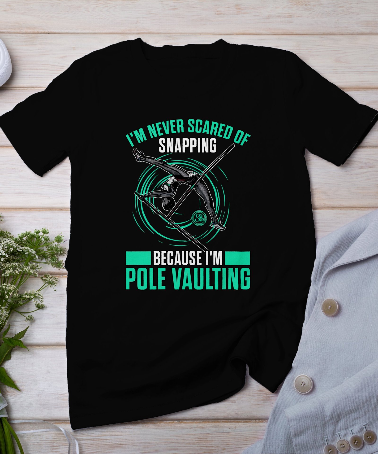Lustiges Pole Vaulting T-Shirt, Geschenk für Sportler, Nie Angst Haben, Leichtathletik Hemd, Turnen Kleidung, Lustiges Fitness Shirt
