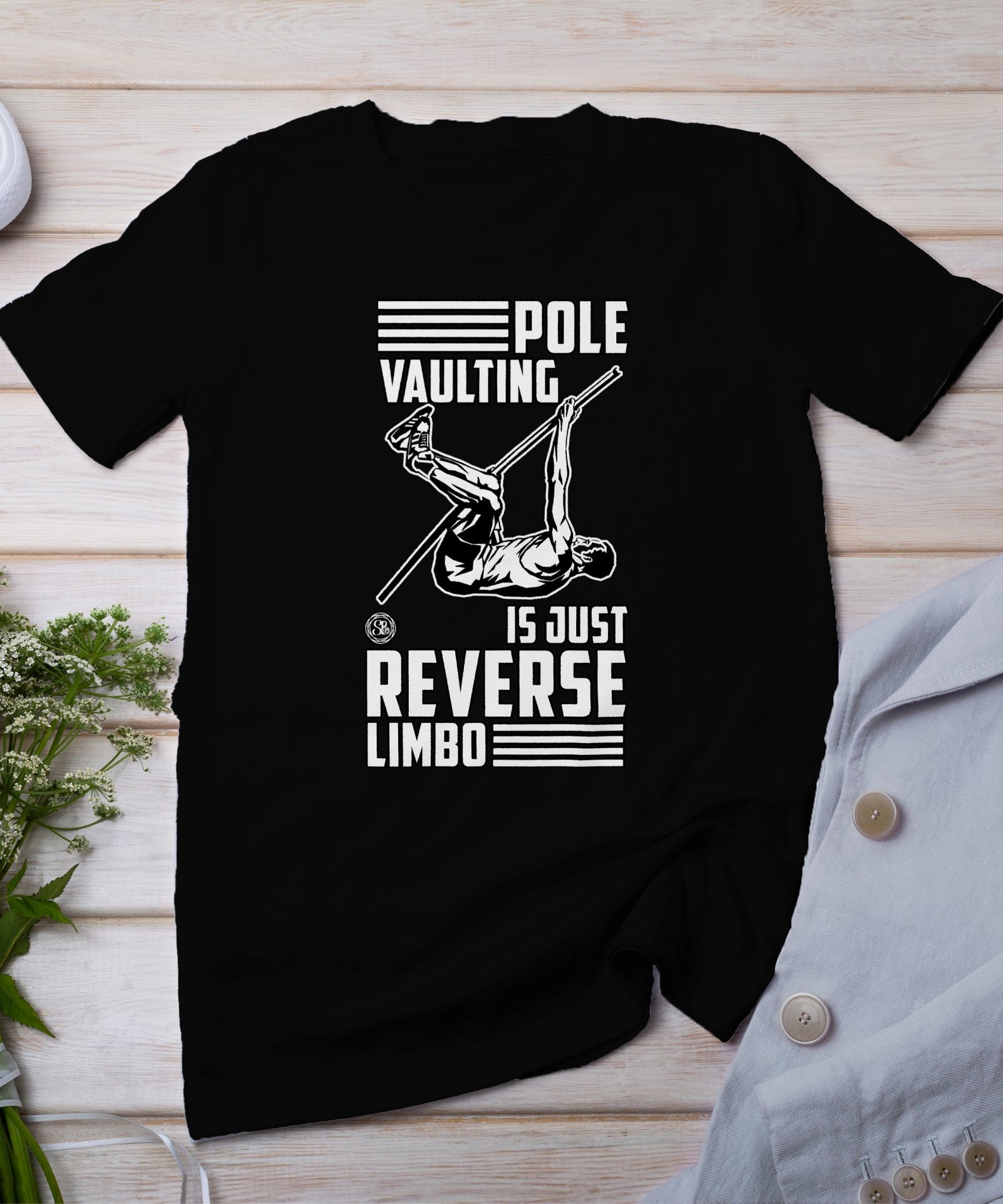 Lustiges Stabhochsprung T-Shirt, Reverse Limbo Shirt, Geschenk für Athleten, Sport Fan Geschenk, Leichtathletik T-Shirt