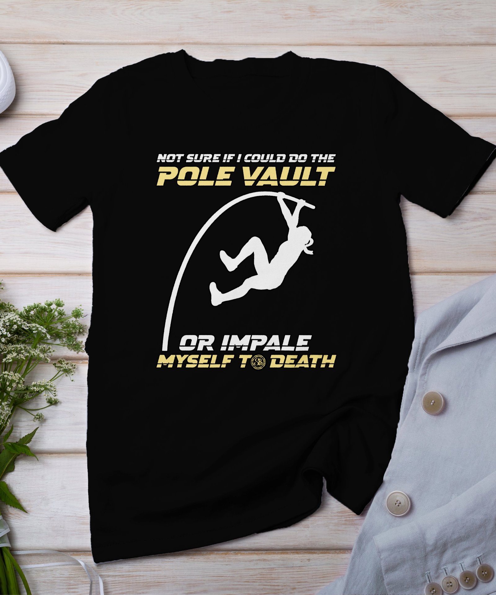 Lustiges Pole Vault Zitat T-Shirt, Lustiger Sport Spruch, Sarkastisches Fitness Shirt, Humorvoller Trainingsspruch, Sportliche Kleidung