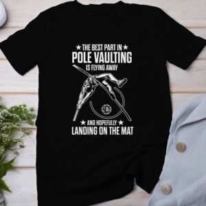 Pole Vaulting TShirt lustige Sportkleidung fuer Pole Vaulter Geschenkideen fuer Sportler laessige Freizeitkleidung
