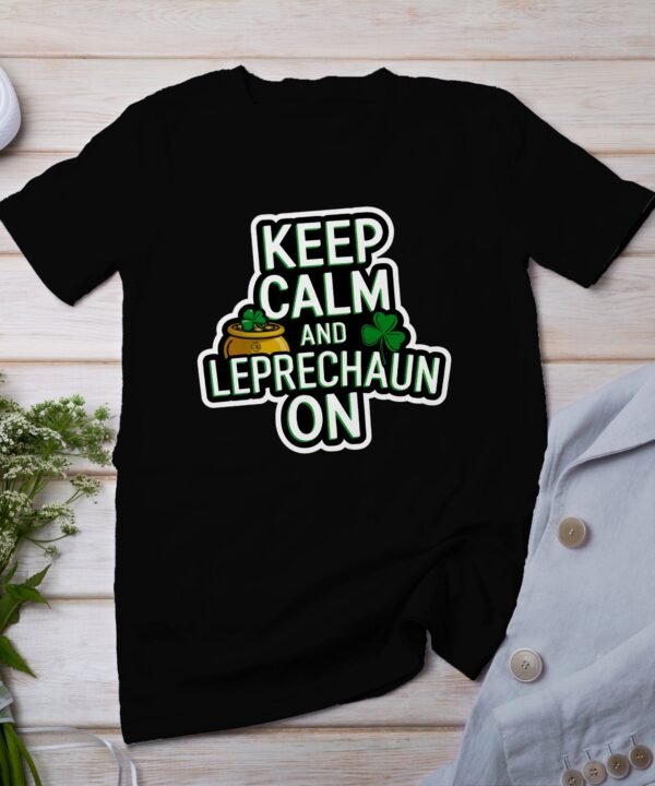 Lustiges Irisches St Patricks Day T-Shirt Halten Sie Ruhe und Kobold weiter Lustiger Kobold Spruch T-Shirt Geschenkidee