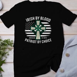 Irisch Durch Blut Patriot Durch Wahl Amerikanisches Geburts Patriot St Patrick's Day Shirt USA Flagge Irisch Keltisches Kreuz T-Shirt
