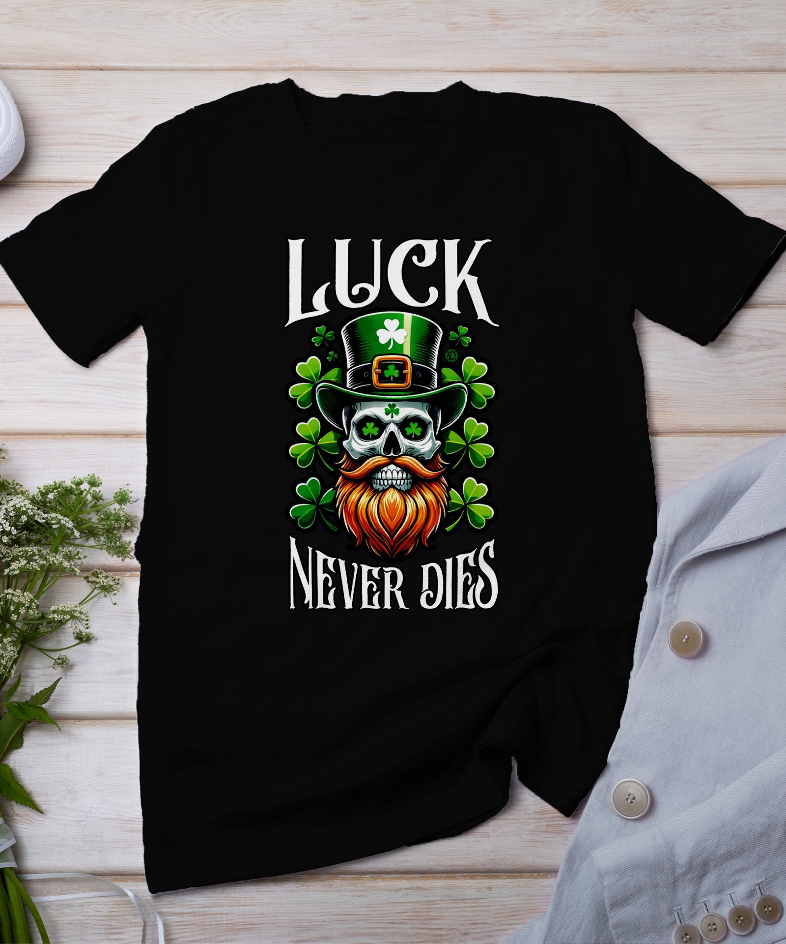 Lustiges irisches Totenschädel-T-Shirt, Kleeblatt-Glück nie stirbt T-Shirt, St. Patrick’s Day T-Shirt, Irland Kleeblatt Tee