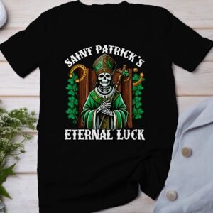 Saint Patrick's Eternal Luck T Shirt, Irisches Festival Outfit, Geschenk Fuer Ihn, Geschenk Fuer Sie, Lustiges Skelett Alten Gluck