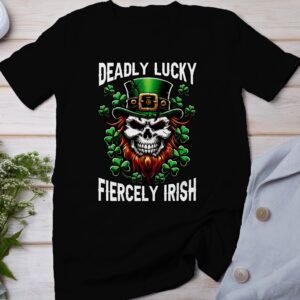 Deadly Lucky T-Shirt, Fiercely Irish Design, St. Patrick's Day Shirt, Shamrock Skull Graphic Tee, Irish Pride Clothing, Fun Gift Idea