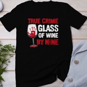 Kriminalfälle True Crime T-Shirt, Wein um 9 Horror Geschichten für Krimi Fans Tee, Rätsellösen Fingerabdruck Top, Ermittlungen Motiv Shirt