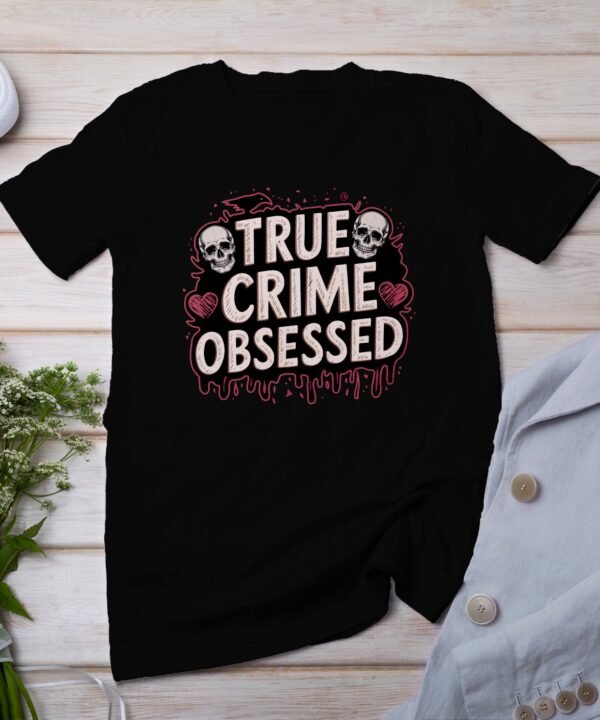 Kriminalfälle True Crime T-Shirt, Mystische Horror Geschichten für Krimi Fans Tee, Rätsel Besessenheit Verbrecher Top, Ermittlungen Shirt